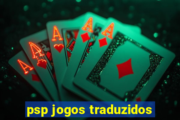 psp jogos traduzidos